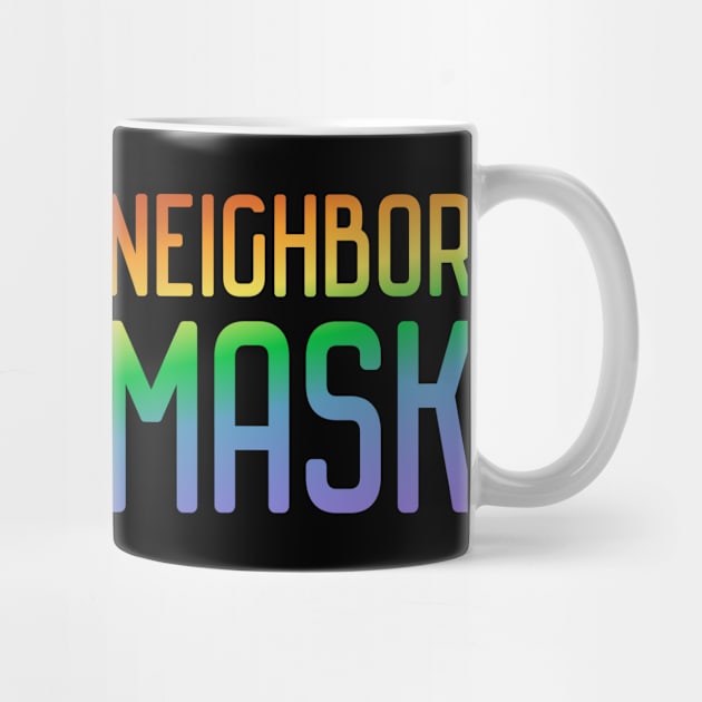 Christians for Science: Love your neighbor, wear a mask (rainbow text) by Ofeefee